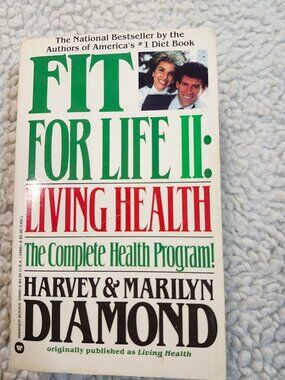 Fit For Life II Living Health Harvey & Marilyn Diamond Paperback 1988 Warner